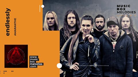 [Music box melodies] - Endlessly by Amaranthe