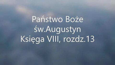 Państwo Boże-św.Augustyn Księga VIII, rozdz .13