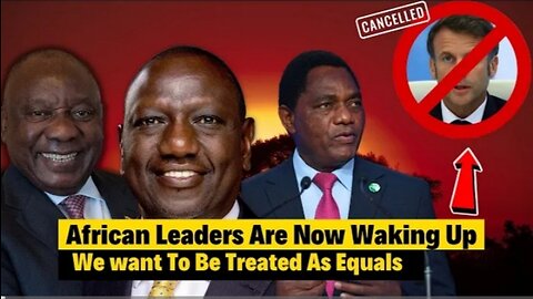 Africa Leaders Are Now Waking Up. We Want to be treated As Equals.