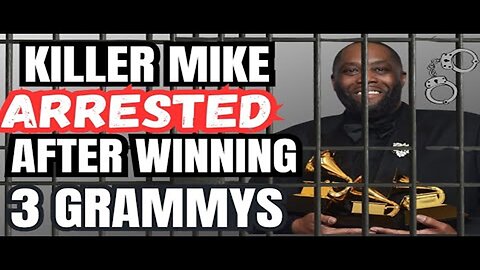 Killer Mike ARRESTED After Winning 3 Grammys 😳