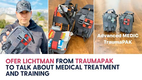 Ofer Lichtman from TraumaPak to talk about medical treatment and training