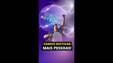 VAMOS MOTIVAR MAIS PESSOAS? #shorts #motivacional