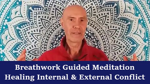 Breathwork Meditation for Healing Internal & External Conflict + Eenergy Healing