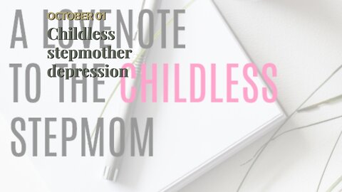 Childless stepmother depression