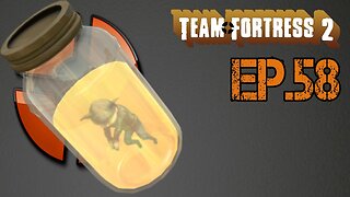 TailslyMoxPlays Team Fortress 2[Ep.58]coming down, I will throw you bottle piss