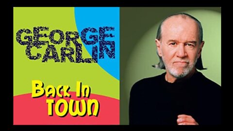 GEORGE CARLIN - BACK IN TOWN 1996