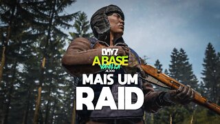 DayZ A Base Vanilla | Mais um RAID