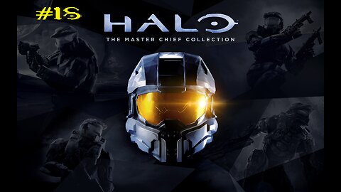 Master Chief Collection: Stream 18