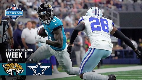 Jacksonville Jaguars vs. Dallas Cowboys | 2023 Preseason Week 1 Game Highlights