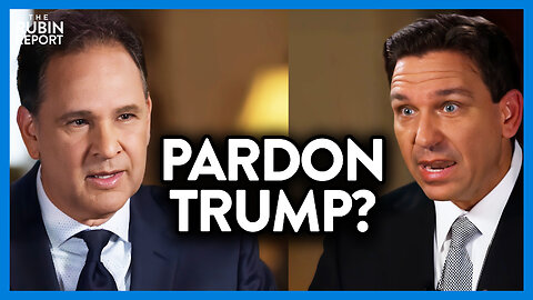 DeSantis' Interesting Answer on Whether He Would Pardon Donald Trump | DM CLIPS | Rubin Report