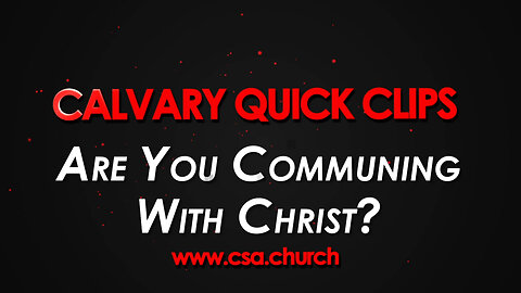 Are You Communing With Christ?