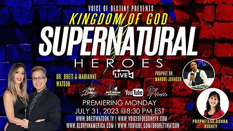 Supernatural Heroes! Dr. Brett & Marianne Watson - Dr Manuel Johnson & Donna Rigney