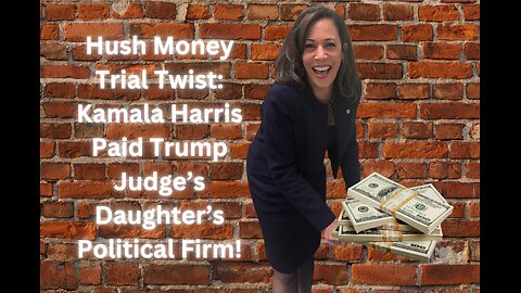 Kamala Harris Paid Judge Merchan's Daughter’s Political Firm: A New Conflict of Interest?