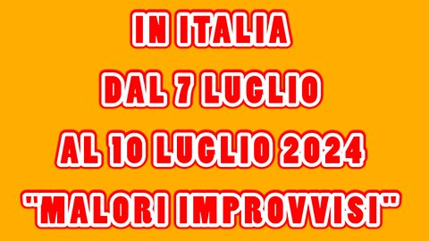 DAL 07Luglio AL 10Luglio 2024- Video n°215-