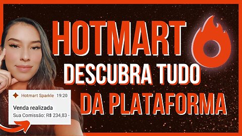 Como Funciona a Plataforma De Afiliados Hotmart? Guia Completo para Iniciantes