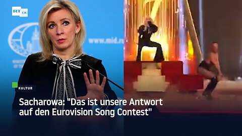 Sacharowa: "Das ist unsere Antwort auf den Eurovision Song Contest"