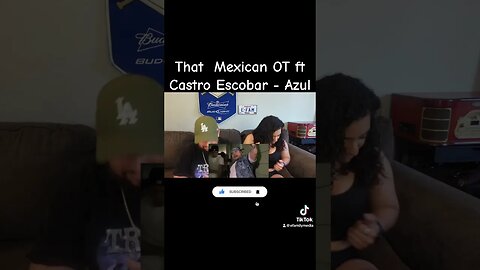 That Mexican OT ft. Castro Escobar- Azul (eFamily Reaction!)