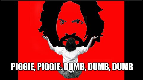 PIGGIE, PIGGIE, DUMB, DUMB, DUMB - 2024 Director's Cut - Charles Manson Theatrical Play - FULL SHOW