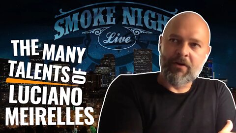 Smoke Night LIVE – A.C.E. Prime’s Luciano Meirelles