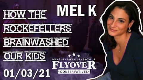 Mel K Joins Fly Over Conservatives Deep Dive Into The Elites Theft Of Our Children 1-4-22