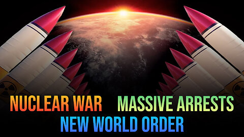 Nuclear War, Massive Arrests & New World Order 09/27/2024