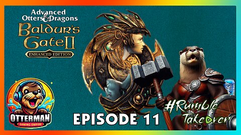 Baldur's Gate 2 | Advanced Otters & Dragons | Retro Games | #RumbleTakeover