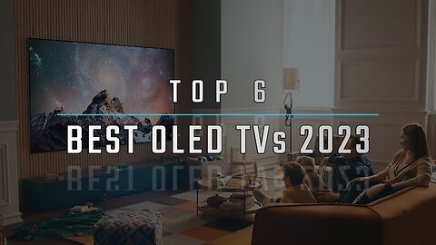 Best OLED TVs 2023