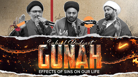 Sabeel Media podcast | Effect of sins on life | Gunah ka Asar hota hai?| Gunahon Ke Khatarnak Asraat