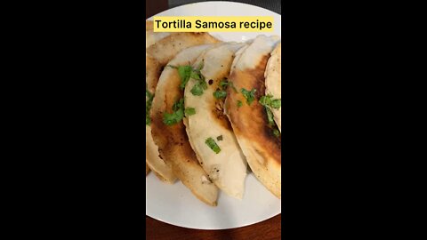 Tortilla Samosa Recipe | A lot Quicker & Easier Recipe.#Shorts