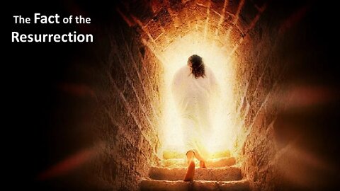 Easter Sunday - The fact of the resurrection