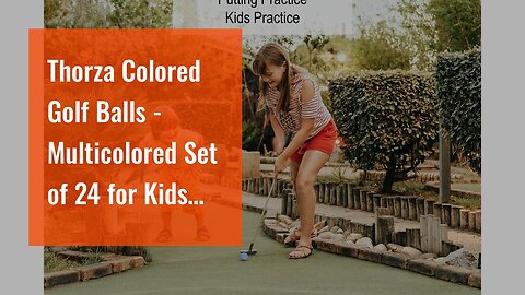 Thorza Colored Golf Balls - Multicolored Set of 24 for Kids Mini Golf, Putting Practice and Chi...