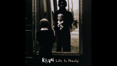 Korn - Life Is Peachy