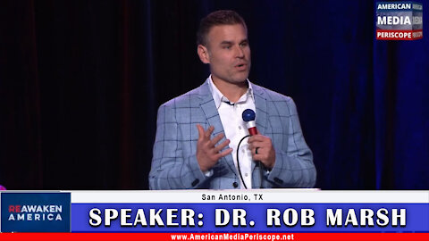 San Antonio Re-Awaken America Freedom Conference Speaker - Dr. Rob Marsh