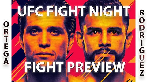 UFC FN - Ortega vs Rodriguez - Fight Preview