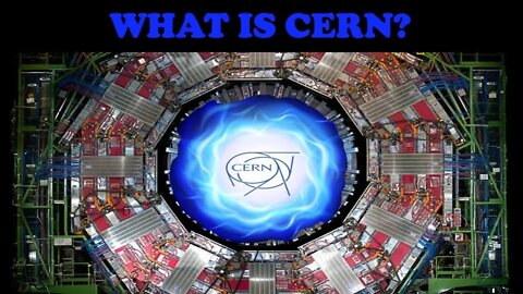 CERN INSIDER exposes whats actually going on at CERN