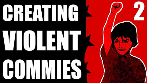 Creating Commie Kids - A Is For Activism