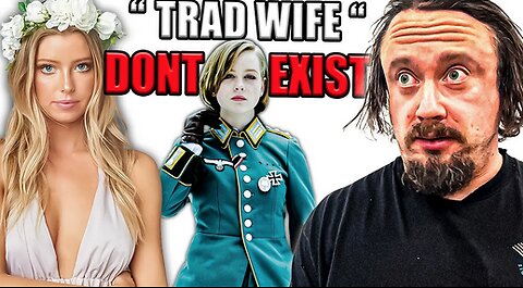 Sam Hyde On Trad Wives (and how to ACTUALLY find a good woman)