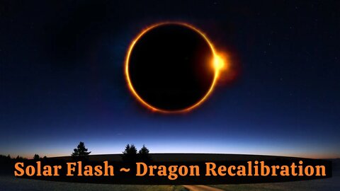 GIFTS OF LIGHT ~ Seven Sacred Flames ~ Solar Flash ~ Dragon Recalibration