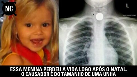 Essa menina perdeu a vida logo após o Natal. O causador é do tamanho de uma unha