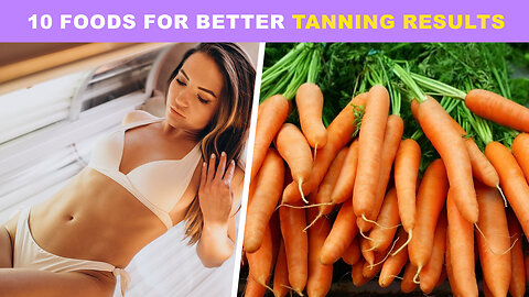 🥔🍋🥕Top 10 Foods for Better Tan Results While Indoor Tanning