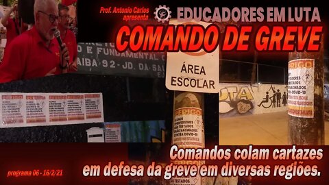 Comandos colam cartazes em defesa da greve em diversas regiões - Comando de Greve - 16/02/21