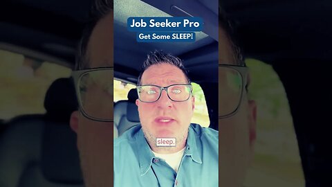 Get Some SLEEP! #jobsearch #jobseekers #shorts