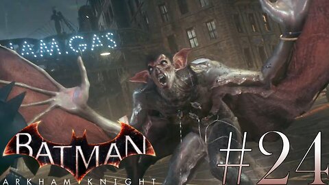 Giving Man-Bat his Medicine | Batman: Arkham Knight #24