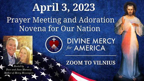 Divine Mercy Monthly Adoration Novena 4/3/23