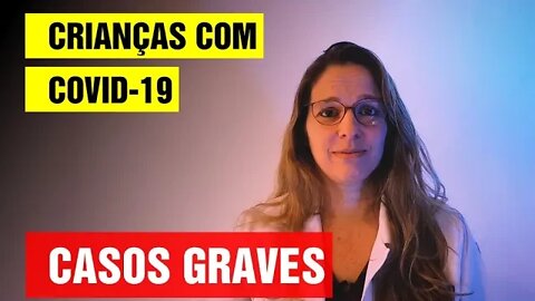 Crianças com covid-19 / coronavírus, casos graves #72 | síndrome inflamatória multi-sistêmica