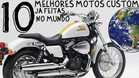 As 10 MELHORES MOTOS CUSTOM já feitas no MUNDO