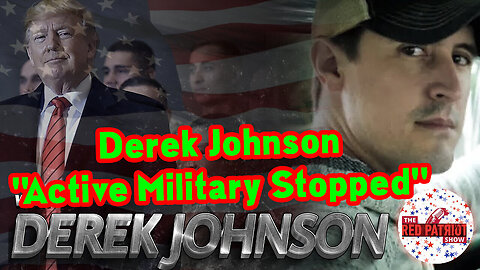 Derek Johnson - Active Military Stopped 03/24/23..