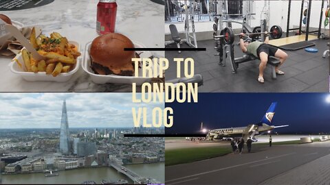 LONDON VLOG 2022: Exploring Sky Garden, Camden Town and The Gym!