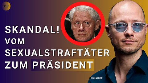 DIE AKTE BILL CLINTON⎮HOSS&HOPF decken auf!@MENTALE FITNESS🙈