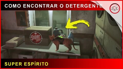 Stray, Como conseguir o detergente Super Espírito | Super-dica